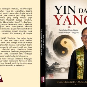 YIN DAN YANG “Kesehatan Jiwa dalam Lensa Budaya Tiongkok”