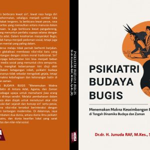 PSIKIATRI BUDAYA BUGIS “Menemukan Makna Keseimbangan Batin di Antara Adat, Agama, dan Zaman Modern”