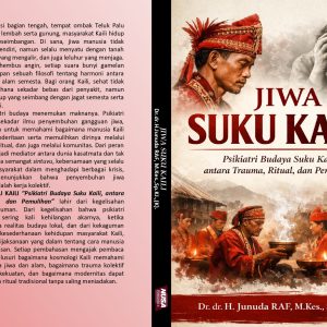 JIWA SUKU KAILI “Psikiatri Budaya Suku Kaili, antara Trauma, Ritual, dan Pemulihan”