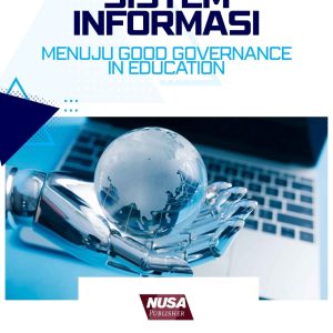 SISTEM INFORMASI (MENUJU GOOD GOVERNANCE IN EDUCATION)