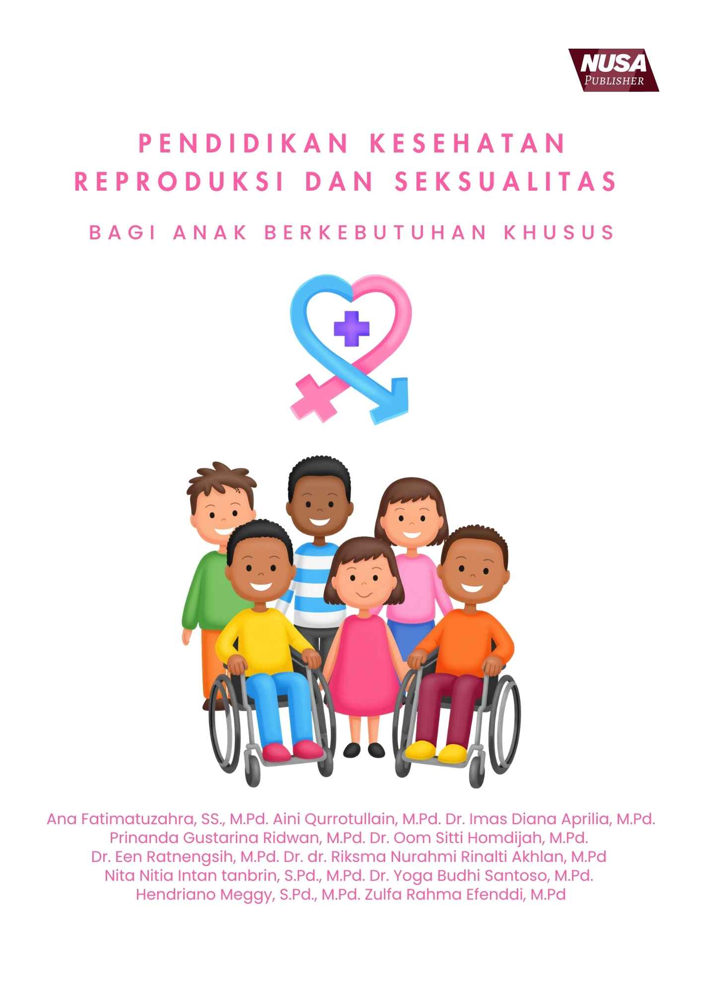 PENDIDIKAN KESEHATAN REPRODUKSI DAN SEKSUALITAS BAGI ANAK BERKEBUTUHAN KHUSUS