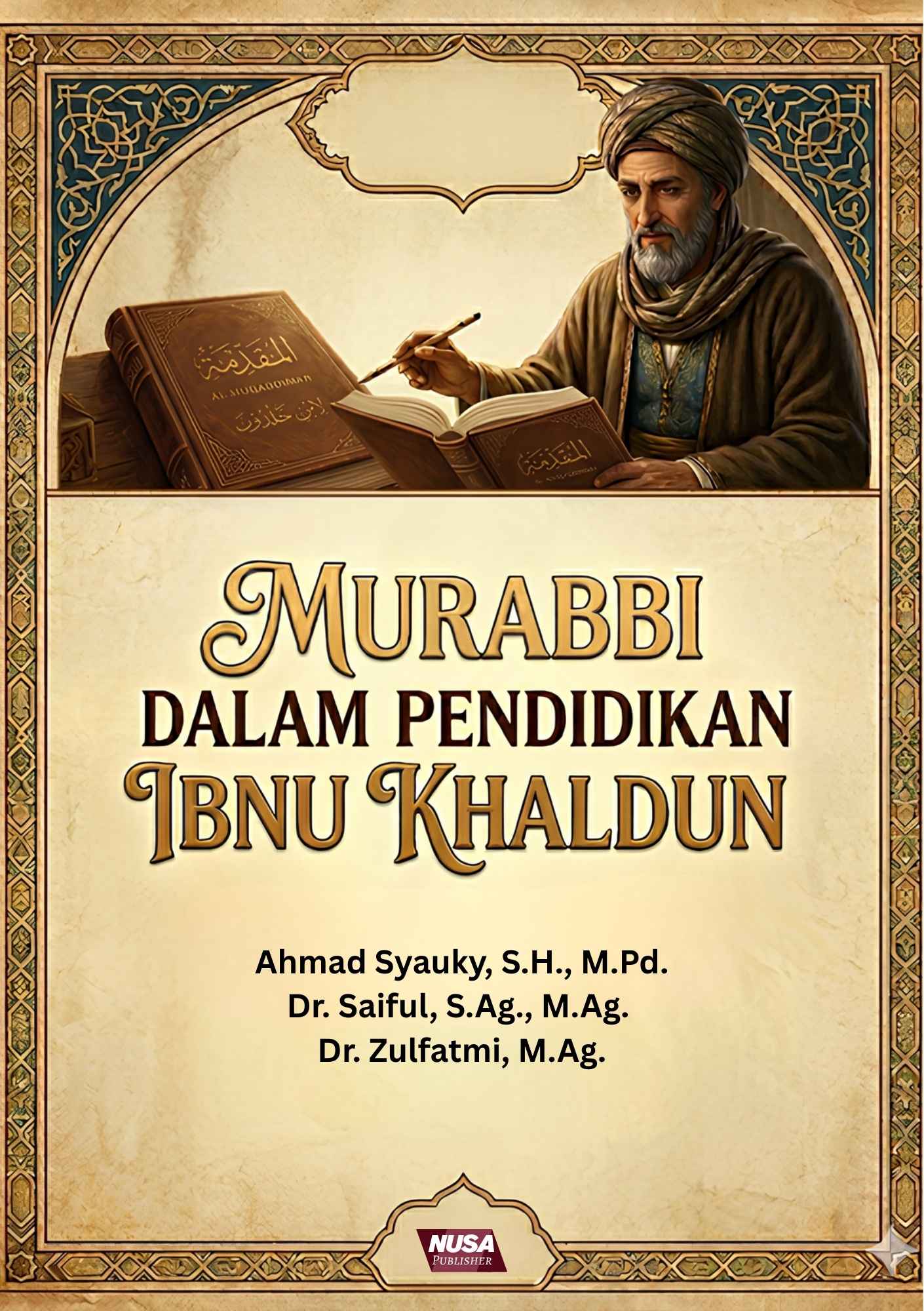MURABBI DALAM PENDIDIKAN IBNU KHALDUN