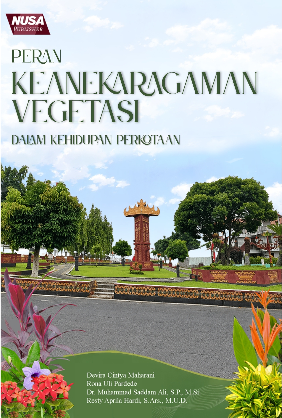 Peran Keanekaragaman Vegetasi Dalam Kehidupan Perkotaan
