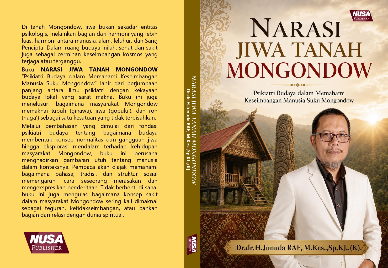 NARASI JIWA TANAH MONGONDOW “Psikiatri Budaya Dalam Memahami Keseimbangan Manusia Suku Mongondow”