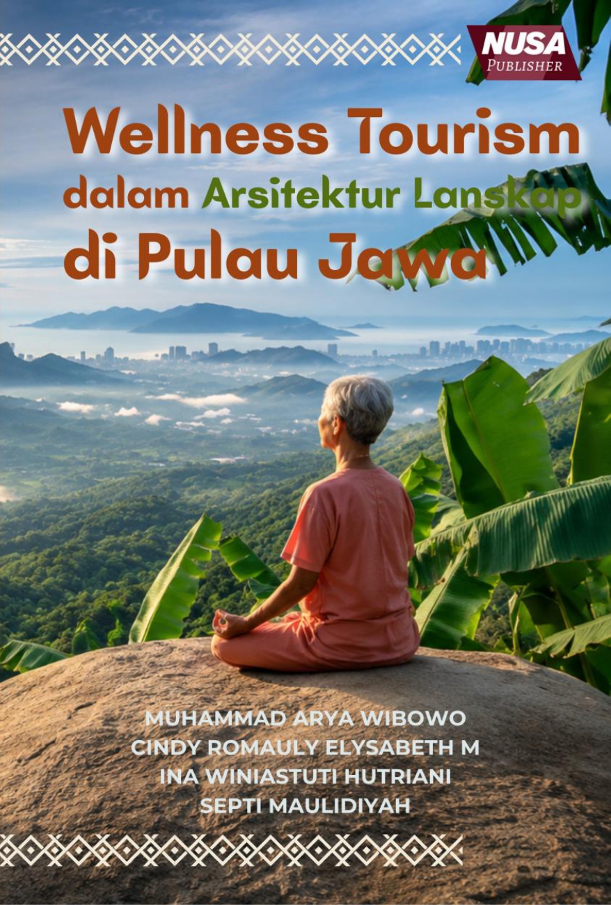 Wellness Tourism dalam Arsitektur Lanskap di Pulau Jawa