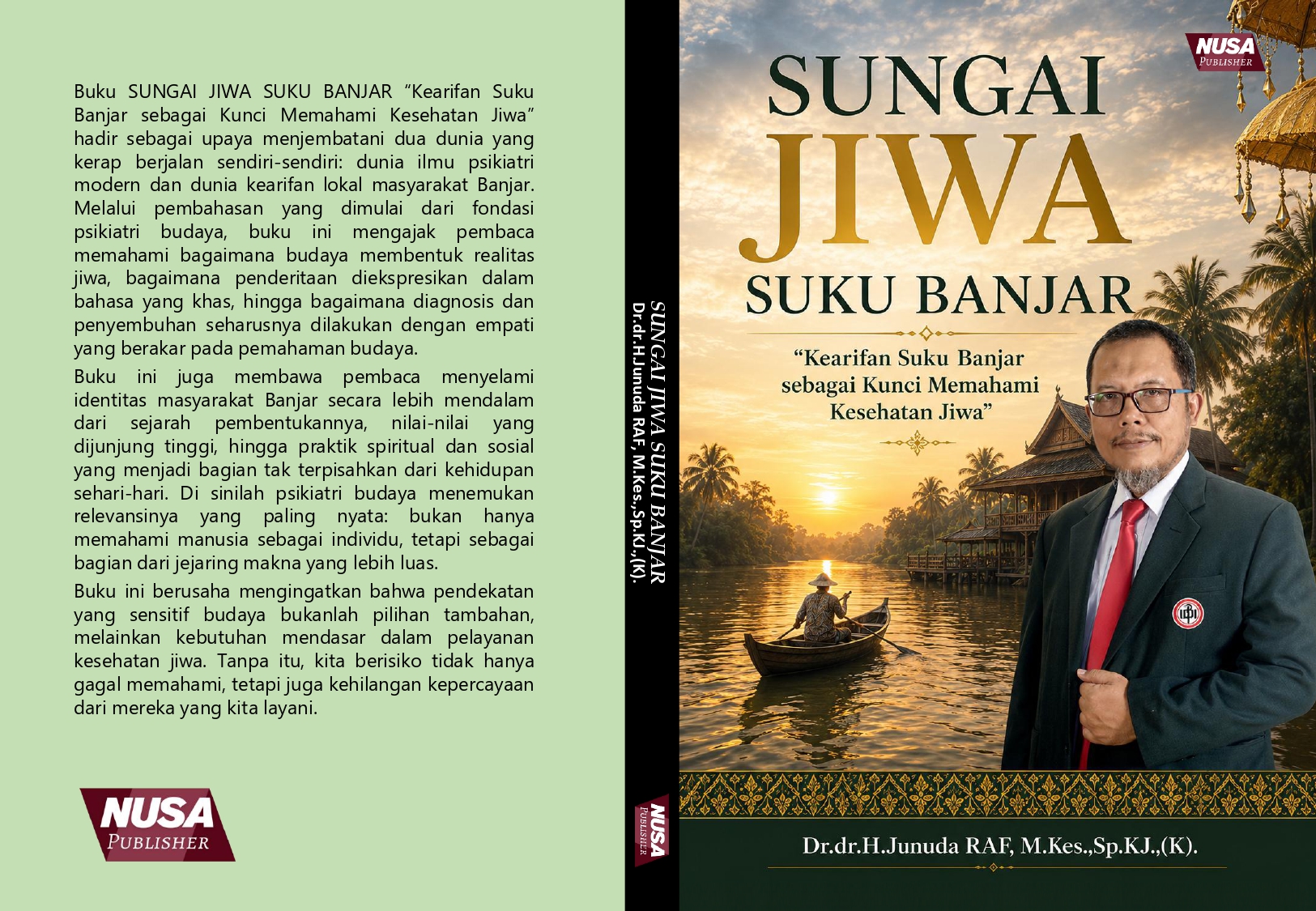 SUNGAI JIWA SUKU BANJAR “Kearifan Suku Banjar sebagai Kunci Memahami Kesehatan Jiwa”