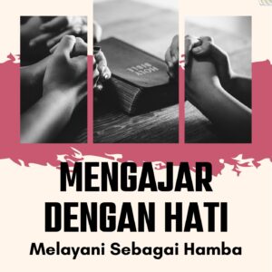 Mengajar dengan hati, Melayani sebagai hamba
